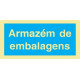 Sinal Armazém de Embalagens PVC Opaco Un
